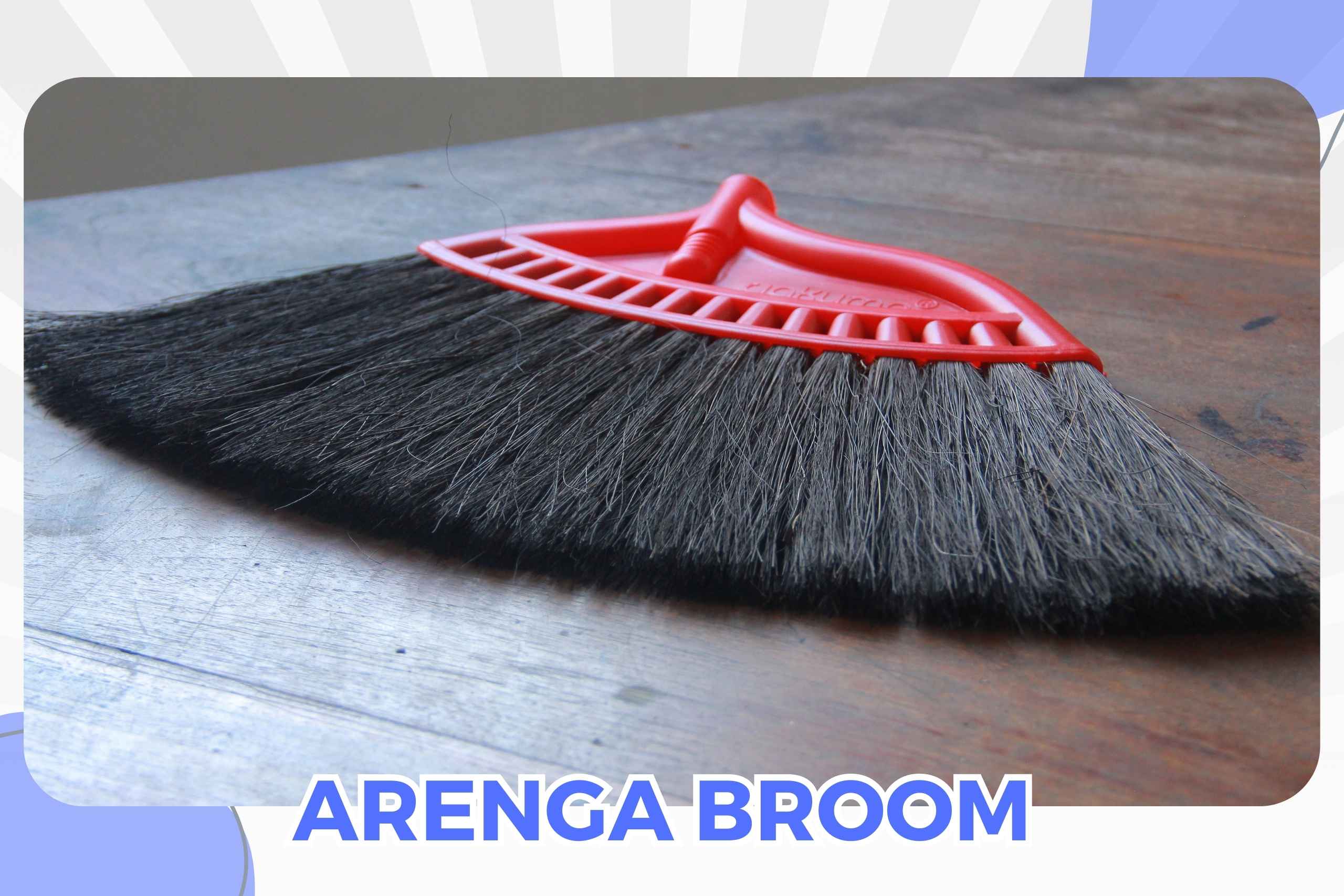 arenga broom5